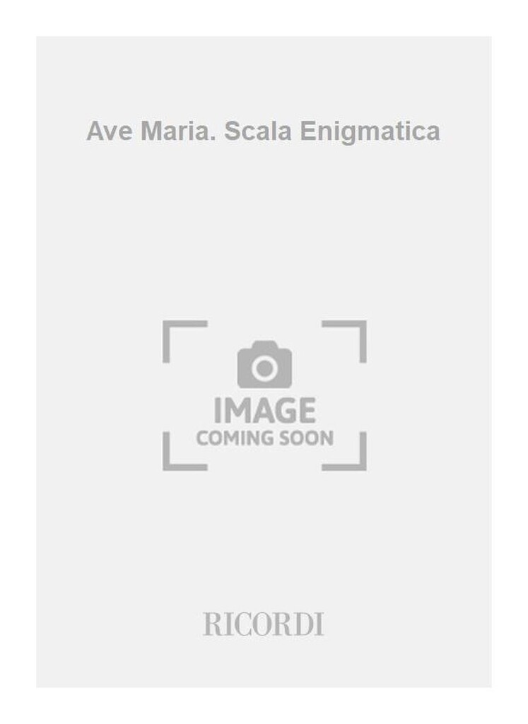 Ave Maria. Scala Enigmatica